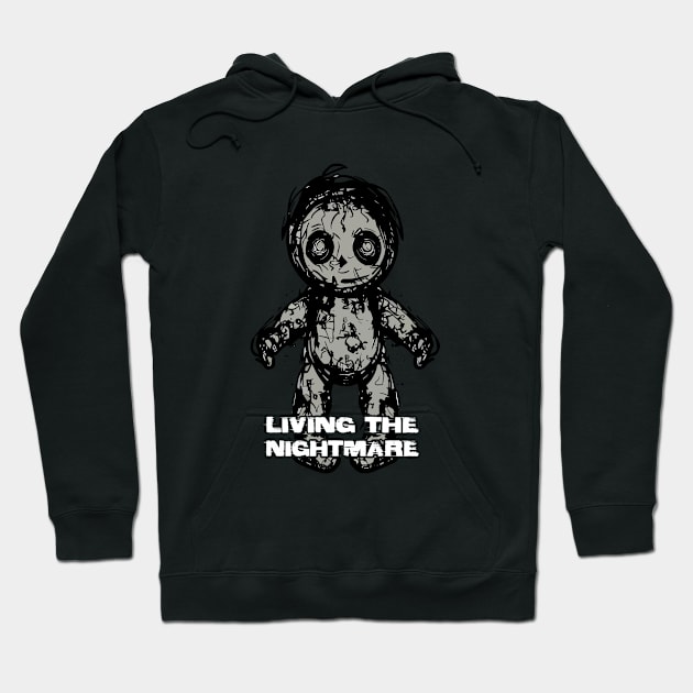 Creepy Scary Doll Living The Nightmare October 31st Horror Hoodie by Outrageous Flavors